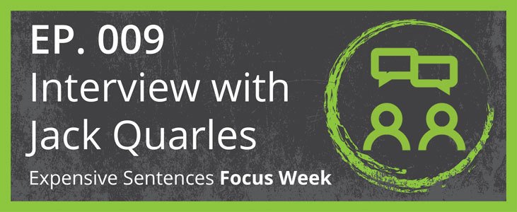 009_expensive_sentences_interview_with_jack_quarles